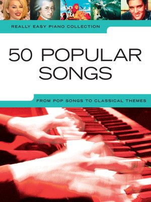 cover image of Really Easy Piano: 50 Popular Songs